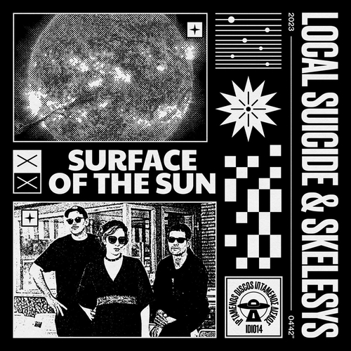 Skelesys, Local Suicide - Surface Of The Sun [IDI014B]